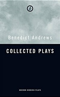 Benedict Andrews: Collected Plays (Paperback)
