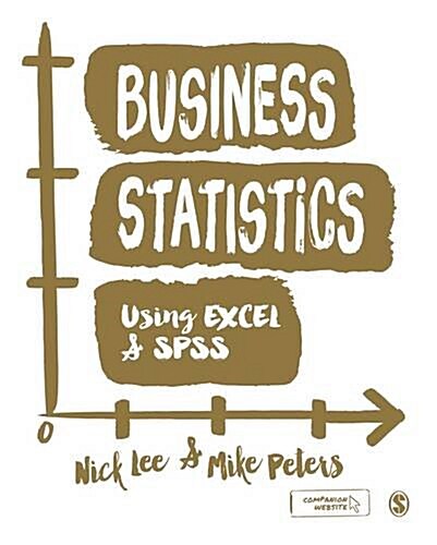 Business Statistics Using Excel and SPSS (Hardcover)
