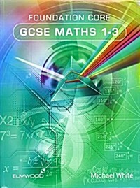 Foundation Core GCSE Maths 1-3 (Paperback)