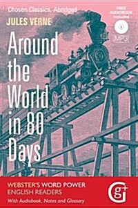 Around the World in 80 Days : Abridged and Retold, with Notes and Free Audiobook (Paperback, Abridged ed)