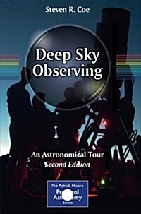 Deep Sky Observing: An Astronomical Tour (Paperback, 2, 2016)