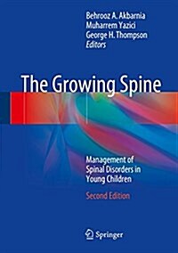 The Growing Spine: Management of Spinal Disorders in Young Children (Hardcover, 2)