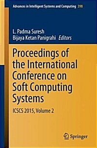 Proceedings of the International Conference on Soft Computing Systems: Icscs 2015, Volume 2 (Paperback, 2016)