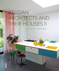 Belgian architects and their houses : Composition and production. 2