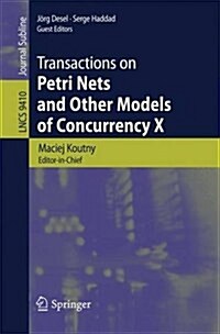 Transactions on Petri Nets and Other Models of Concurrency X (Paperback, 2015)