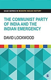 The Communist Party of India and the Indian Emergency (Hardcover)