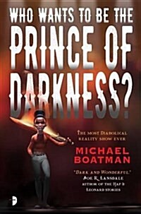 Who Wants to be the Prince of Darkness? (Paperback)