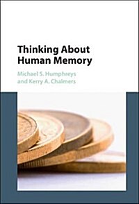 Thinking About Human Memory (Hardcover)