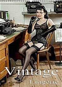 Vintage Lingerie 2016 : Vintage Dessous in Historic Scenery (Calendar)