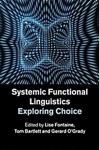 Systemic Functional Linguistics : Exploring Choice (Paperback)