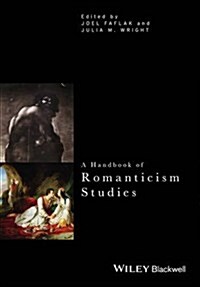 A Handbook of Romanticism Studies (Paperback)