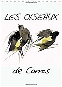 Les Oiseaux de Carros : Oiseaux, Aquarelles (Calendar, 2 Rev ed)