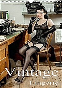 Vintage Lingerie 2016 : Vintage Dessous in Historic Scenery (Calendar)