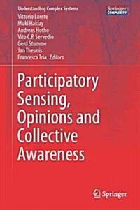 Participatory Sensing, Opinions and Collective Awareness (Hardcover, 2017)