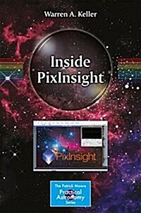 Inside Pixinsight (Paperback, 2016)