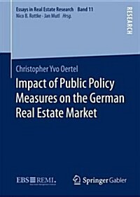 Impact of Public Policy Measures on the German Real Estate Market (Hardcover)