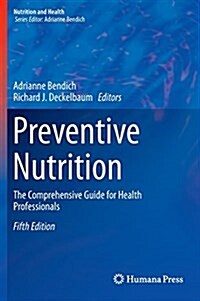 Preventive Nutrition: The Comprehensive Guide for Health Professionals (Hardcover, 5)