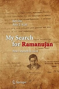 My Search for Ramanujan: How I Learned to Count (Hardcover, 2016)