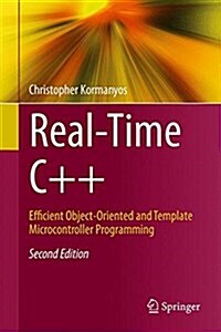 Real-Time C++: Efficient Object-Oriented and Template Microcontroller Programming (Hardcover, 2)