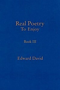 Real Poetry to Enjoy: Book III (Paperback)