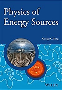 Physics of Energy Sources (Paperback)