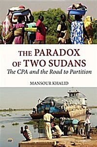 The Paradox of Two Sudans (Paperback, UK)