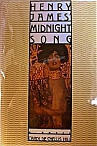 Henry James Midnight Song (Hardcover, First Edition)