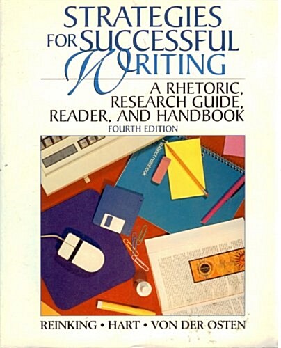 Strategies for Successful Writing: A Rhetoric, Research Guide, Reader, and Handbook (Paperback, 4th)