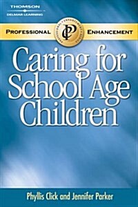Caring for School Age Children PET (Paperback, 1)