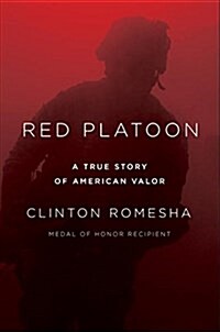 Red Platoon: A True Story of American Valor (Audio CD)