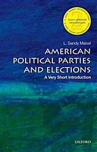 American Political Parties and Elections: A Very Short Introduction (Paperback, 2)