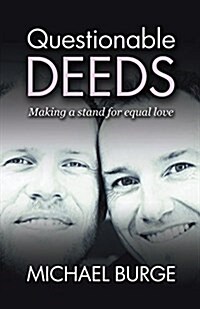 Questionable Deeds: Making a Stand for Equal Love (Paperback)