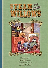Steam in the Willows: Kickstarter Colour Edition (Hardcover, Kickstarter Lim)