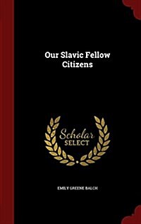 Our Slavic Fellow Citizens (Hardcover)