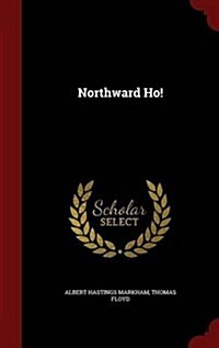 Northward Ho! (Hardcover)