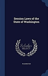 Session Laws of the State of Washington (Hardcover)