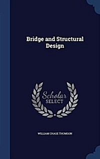 Bridge and Structural Design (Hardcover)