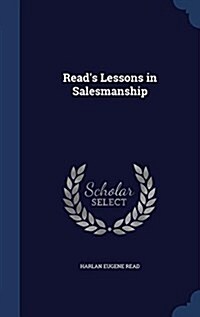 Reads Lessons in Salesmanship (Hardcover)