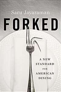 [중고] Forked: A New Standard for American Dining (Hardcover)