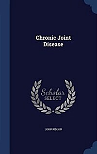 Chronic Joint Disease (Hardcover)