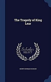 The Tragedy of King Lear (Hardcover)