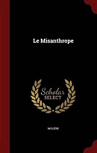 Le Misanthrope (Hardcover)