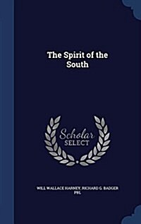 The Spirit of the South (Hardcover)