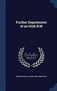 Further Experiences of an Irish R.M (Hardcover)