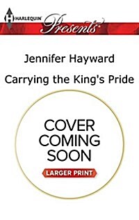 Carrying the Kings Pride (Mass Market Paperback, Large Print)