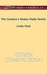 The Cowboys Ready-Made Family (Mass Market Paperback)
