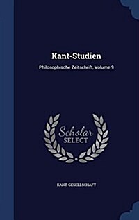 Kant-Studien: Philosophische Zeitschrift, Volume 9 (Hardcover)