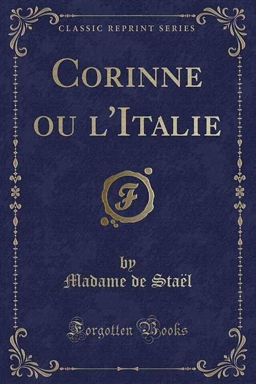 Corinne Ou LItalie (Classic Reprint) (Paperback)