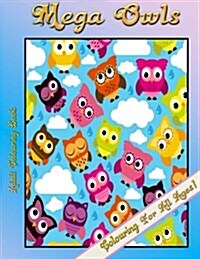 Adult Colouring Book - Mega Owls (Paperback)