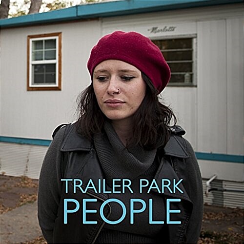 Trailer Park People (Paperback)